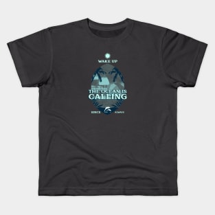 Wake Up, The Ocean is Calling Kids T-Shirt